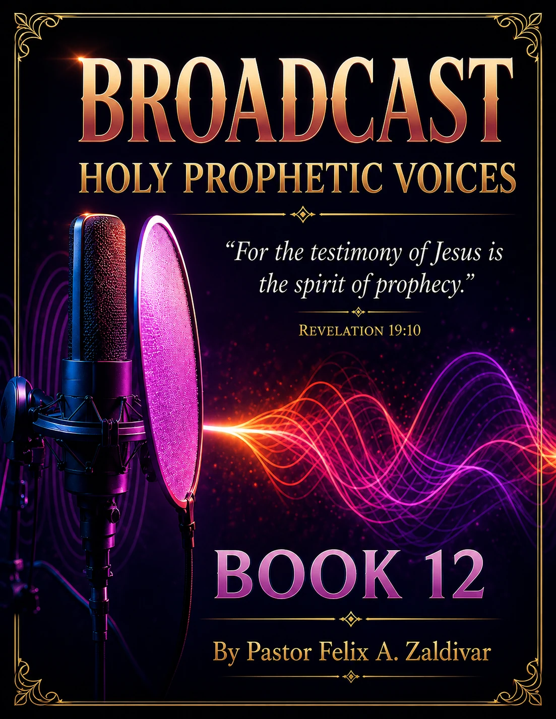 Broadcast: Holy Prophetic Voices