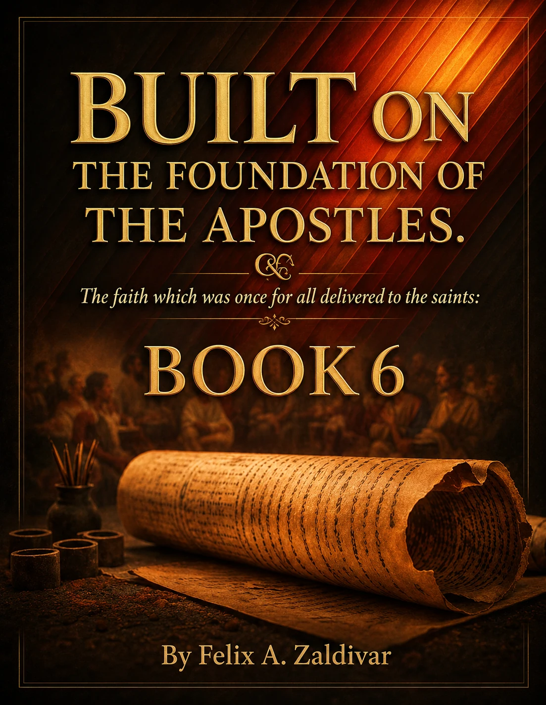 Built on the Foundation of the Apostles