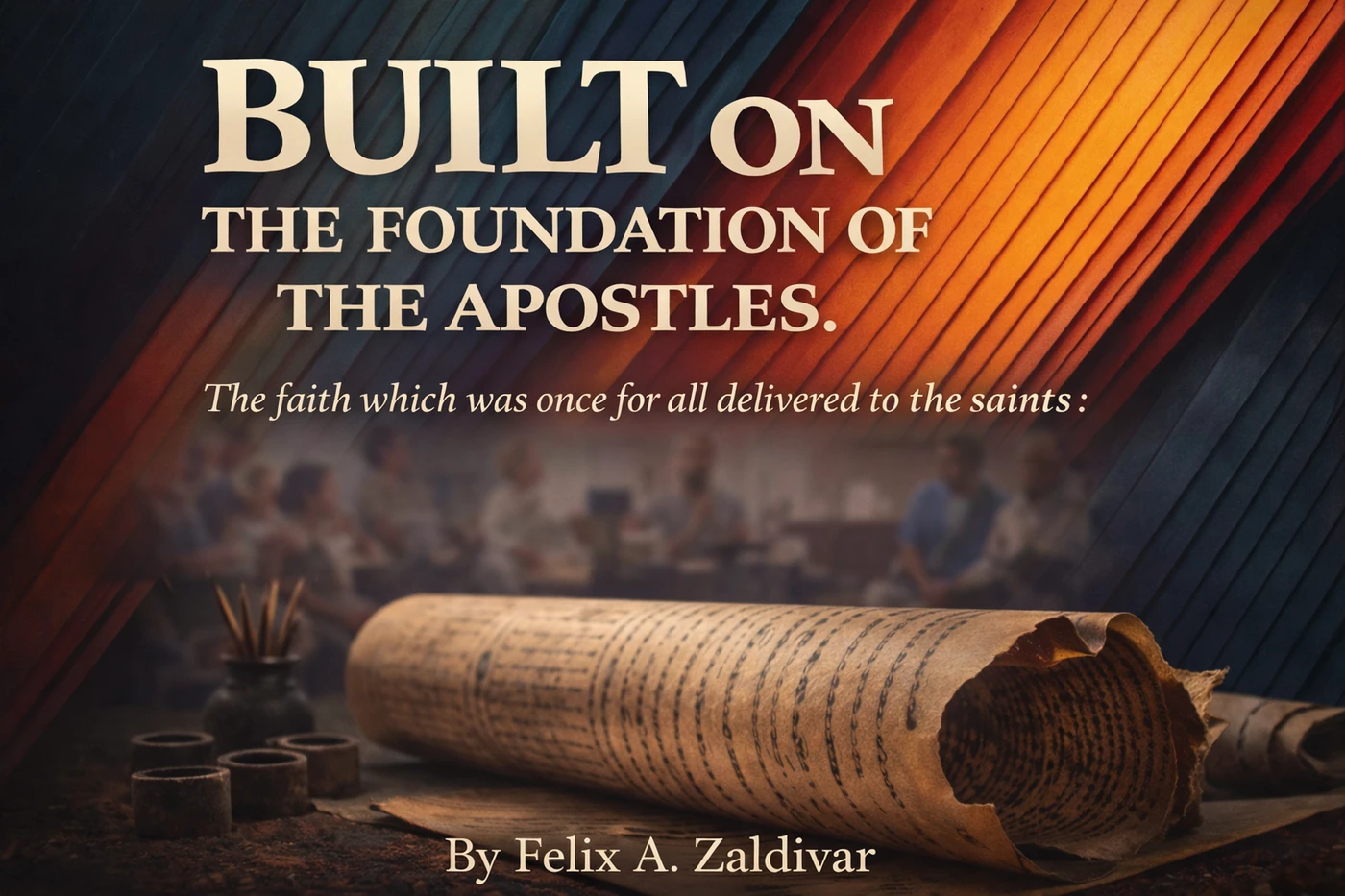 Built on the Foundation of the Apostles