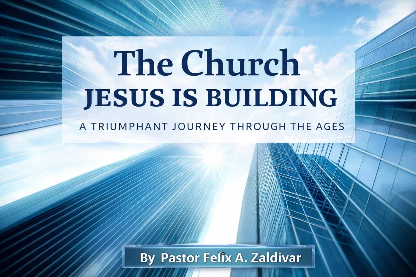 The Church Jesus Is Building